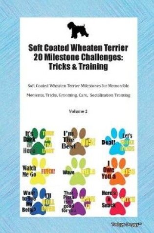 Cover of Soft Coated Wheaten Terrier 20 Milestone Challenges