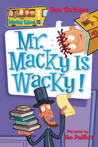 Cover of My Weird School #15 Mr Macky Is Wacky