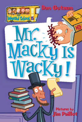 Book cover for My Weird School #15 Mr Macky Is Wacky