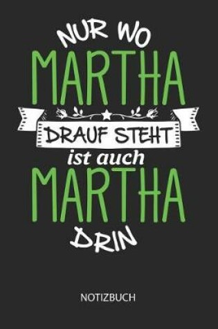 Cover of Nur wo Martha drauf steht - Notizbuch