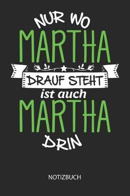 Book cover for Nur wo Martha drauf steht - Notizbuch