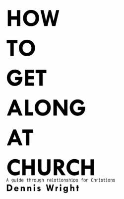 Book cover for How to Get Along at Church