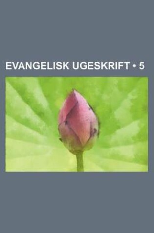 Cover of Evangelisk Ugeskrift (5)