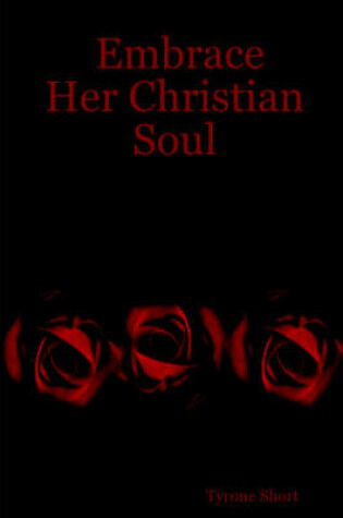 Cover of Embrace Her Christian Soul