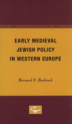 Book cover for Early Medieval Jewish Policy in Western Europe