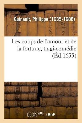 Book cover for Les Coups de l'Amour Et de la Fortune, Tragi-Comedie