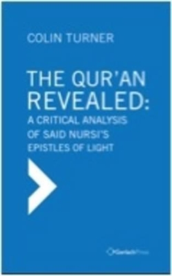Book cover for The Qur'an Revealed: A Critical Analysis of Said Nursi's Epistles of Light