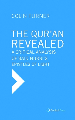 Book cover for The Qur'an Revealed: A Critical Analysis of Said Nursi's Epistles of Light