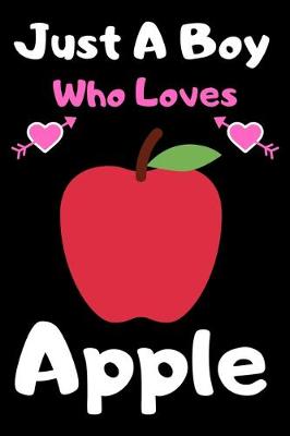 Book cover for Just a boy who loves apple