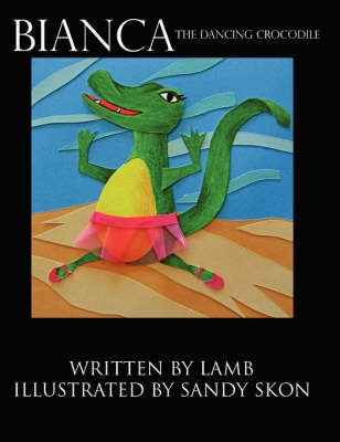 Book cover for Bianca the Dancing Crocodile