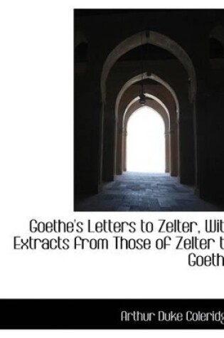 Cover of Goethe's Letters to Zelter, with Extracts from Those of Zelter to Goethe