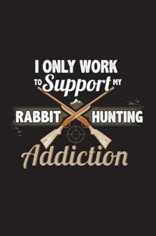 Cover of Rabbit Hunting Addiction
