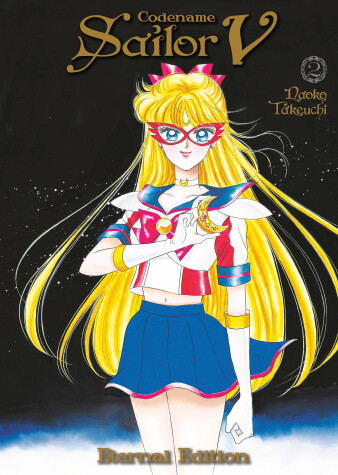 Book cover for Codename: Sailor V Eternal Edition 2 (Sailor Moon Eternal Edition 12)