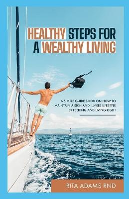 Book cover for Healthy Steps for a Wealthy Living