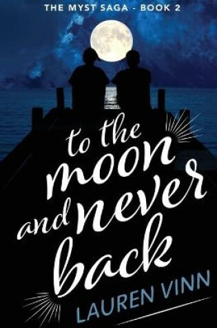 Cover of to the moon and never back