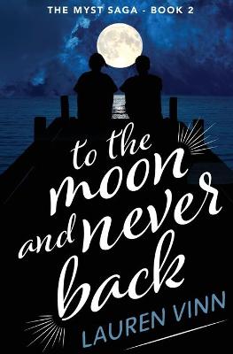 Book cover for to the moon and never back