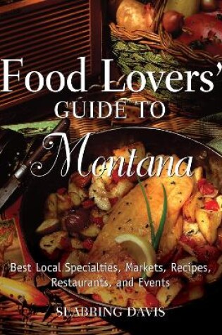 Cover of Food Lovers' Guide to (R) Montana