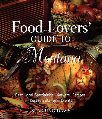 Cover of Food Lovers' Guide to (R) Montana