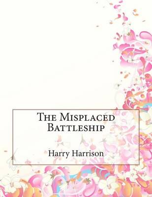 Book cover for The Misplaced Battleship