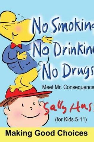 Cover of No Smoking, No Drinking, No Drugs