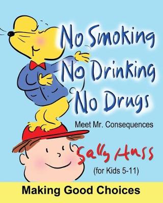 Book cover for No Smoking, No Drinking, No Drugs