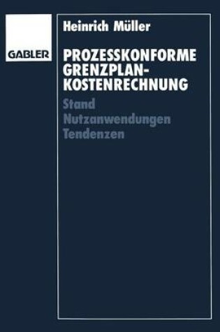 Cover of Prozeßkonforme Grenzplankostenrechnung