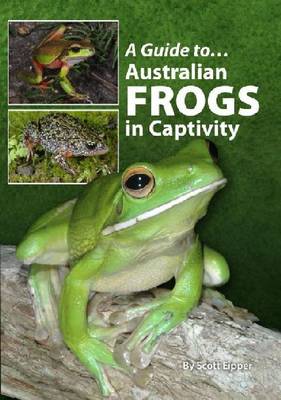 Book cover for Australian Frogs In Captivity