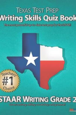 Cover of Texas Test Prep Writing Skills Quiz Book Staar Writing Grade 2