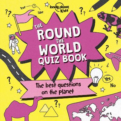 Book cover for Lonely Planet Kids The Round the World Quiz Book