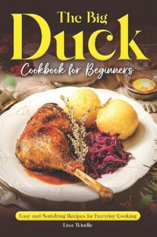 Cover of The Big Duck Cookbook for Beginners