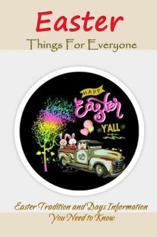 Cover of Easter Things For Everyone