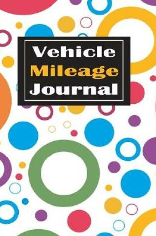 Cover of Vehicle Mileage Journal