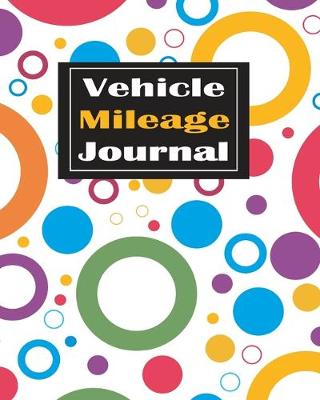 Book cover for Vehicle Mileage Journal