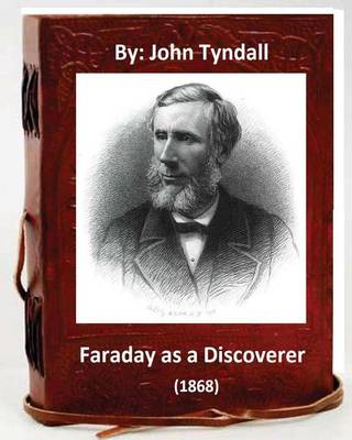 Book cover for Faraday as a Discoverer (1868) By