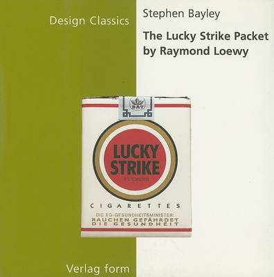 Book cover for The Lucky Strike Packet by Raymond Loewy