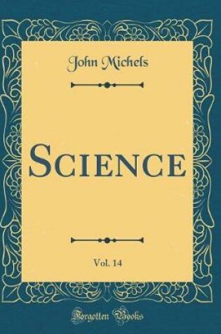 Cover of Science, Vol. 14 (Classic Reprint)