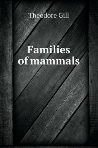 Cover of Families of mammals