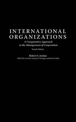 Book cover for International Organizations: A Comparative Approach to the Management of Cooperation