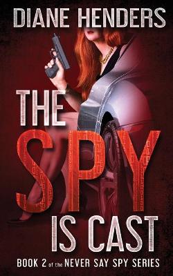 Cover of The Spy Is Cast