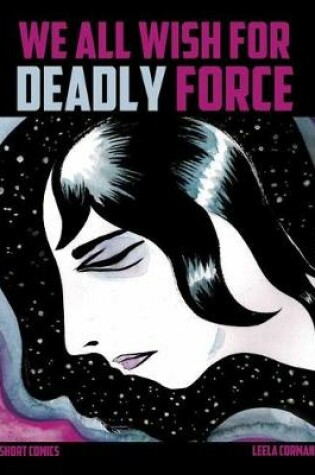 Cover of We All Wish for Deadly Force