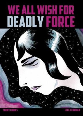 Book cover for We All Wish for Deadly Force