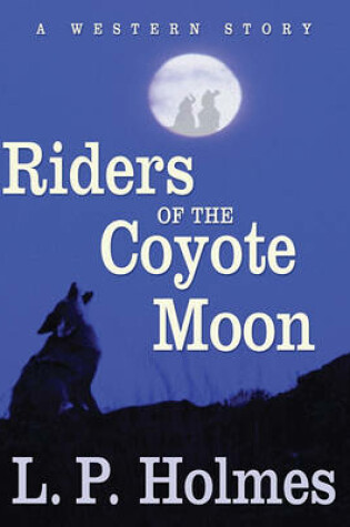 Cover of Riders of the Coyote Moon