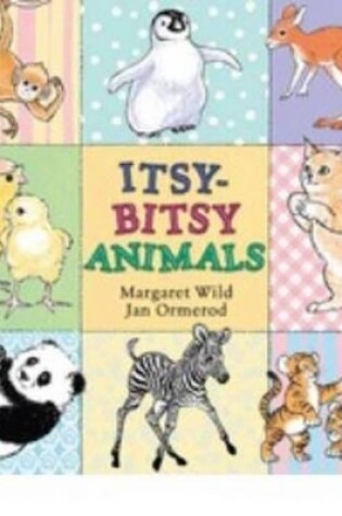 Cover of Itsy-Bitsy Animals