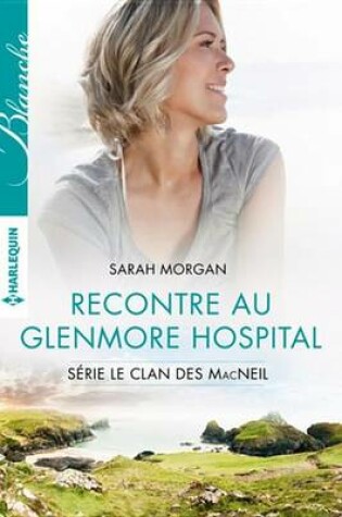 Cover of Rencontre Au Glenmore Hospital