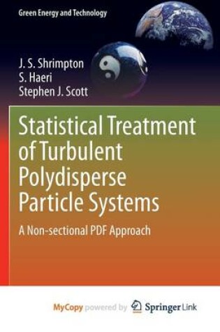 Cover of Statistical Treatment of Turbulent Polydisperse Particle Systems