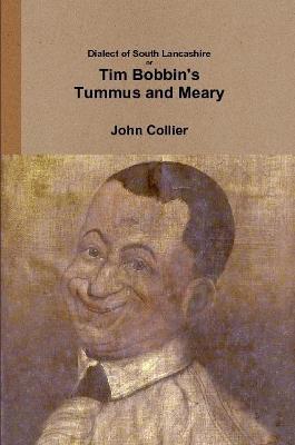 Book cover for Dialect of South Lancashire or Tim Bobbin's Tummus and Meary