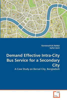 Book cover for Demand Effective Intra-City Bus Service for a Secondary City