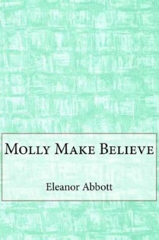 Cover of Molly Make Believe