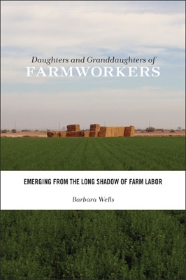 Cover of Daughters and Granddaughters of Farmworkers