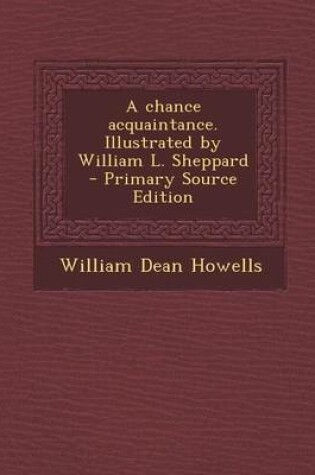 Cover of Chance Acquaintance. Illustrated by William L. Sheppard